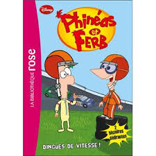 Regarder phinéas et ferb s04e44 en direct sur internet. Phineas Et Ferb Tome 1 Dingues De Vitesse Walt Disney Jean Noel Chatain Broche Achat Livre Fnac