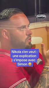 Nikola réalise son erreur et s'excuse à Simon 😔