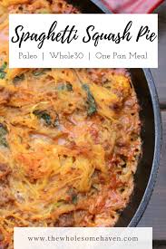 Baked Spaghetti Squash Pie The Wholesome Haven Recipe Spaghetti Squash Pie Recipe Squash Pie Squash Pie Recipes
