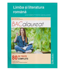 Nu stii exact ce sa inveti pentru subiectul 1 si 2 la romana? Limba Si Literatura Romana Ghid Complet Pentru Bacalaureat 80 De Teste Complete Dorica Boltasu Mimi Dumitrache