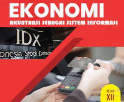 Materi ekonomi kelas 12 semester 1. Ekonomi Kelas Xii Bab 1 Akuntansi Sebagai Sistem Informasi Kompas Belajar