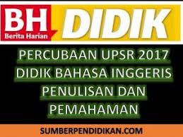 Peperiksaan ujian pencapaian sekolah rendah (upsr) bagi tahun 2017 berlangsung pada 11 september sehingga 14 september dan 18 september 2017. Percubaan Upsr Didik Bahasa Inggeris Pemahaman Penulisan Ios Messenger Bank
