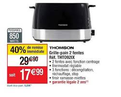 Offre Grille Pain 2 Fentes Ref Tht0921x Thomson Chez Cora