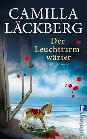 Camilla lackberg is a worldwide bestseller renowned for her brilliant contemporary psychological thrillers. Der Leuchtturmwarter Erica Falck Patrik Hedstrom Bd 7 Von Camilla Lackberg Buch Thalia