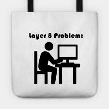 Layer 8 Problem