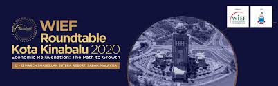 Sabah's economic development has performed credibly in the last decade attributed by increase in export products particularly saw logs and crude petroleum as well as suruhanjaya tenaga. Wief Roundtable Kota Kinabalu 2020 World Islamic Economic Forum Foundation