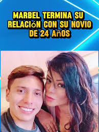 Marbel termina su relación con su novio de 24 años #marbel #marbelle  #fulbol #usareels #usatravel #usarmy #USAToday #reelsfbシ #reelschallenge  #reelsfypシ #reelsfacebook #reelsviralシfb ...
