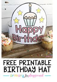 Birthday Crown For Boy Printable Free Printable Birthday Hat Primary Playground Student Birthdays Classroom Birthday Preschool Birthday