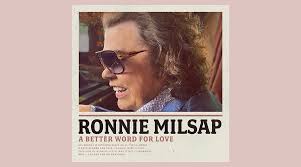 Ronnie Milsap Delivers A Better Word for Love