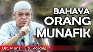 Bahaya Orang Munafiq Ust Munzir Situmorang Youtube