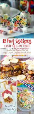 12 Fun And Delicious Recipes To Make With Cereal Cereal Recipes Yummy Food Food To Make