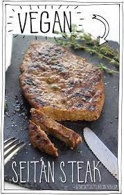 Vegan Seitan Steak It Doesn T Taste Like Chicken