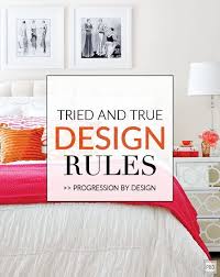 Tried And True Interior Design Rules Design Rules Interior Design Career Interior Decorating Tips