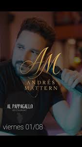 Este viernes 01/08 Andres Mattern visita Perez‼️ , Andres Mattern en  @alpappagallo_parrilla, No te lo pierdas🥳 , RESERVAS: 341 2683446,  #showenvivo #perez #cenashow
