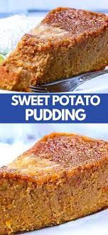 Vegan Jamaican Sweet Potato Pudding Sweet Potato Pudding Sweet Potato Dessert Sweet Potato Dessert Recipes