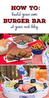 How To Host A Build Your Own Burger Bar At Your Next Bbq Backyard Bbq Party Backyard Bbq Party Food Burger Party