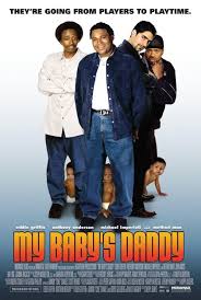 My Baby's Daddy (2004)