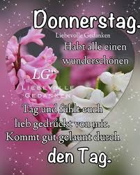 Pin Von Gabriele Petra Koppatz Auf Montag Bis Freitag In 2020 Guten Morgen Donnerstag Donnerstag Spruche Donnerstagsgrusse