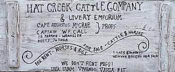 The Sign For Hat Creek Cattle Company Includes A Latin Motto Uva Uvam Vivendo Varia Fit Which Appears To B Lonesome Dove Lonesome Dove Quotes Sign Quotes