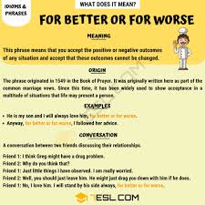 For Better Or For Worse Meaning With Useful Examples 7 E S L In 2020 Other Ways To Say Bad Meaning Meant To Be