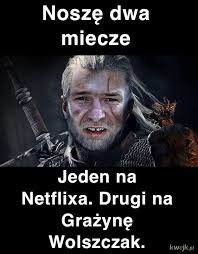 Tomasz karolak, aktor znany z popularnego serialu rodzinka.pl, odpala ponownie swój teatr, a na deskach zobaczymy spektakl na podstawie prozy sapkowskiego. Netflix Witcher Najlepsze Memy Zdjecia Gify I Obrazki Kwejk Pl