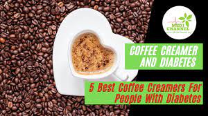 Best coffee creamer for diabetics a sugar. Coffee Creamer And Diabetes 5 Best Coffee Creamers For People With Diabetes Youtube