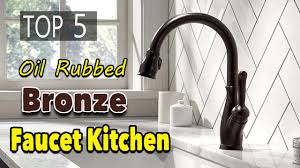 Sore place your old faucets with the high design and innovative best oil rubbed bronze kitchen faucets. Best Oil Rubbed Bronze Faucet Kitchen Youtube