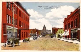 First Street Looking West Fairmont Minn Fairmont Minnesota History Fairmont History Minnesota