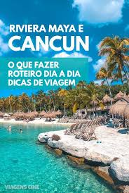Cancun Qual A Melhor Epoca Para Ir O Que Fazer Em Cancun Top 10 Melhores Passeios Viagem Cancun Cancun Viagens