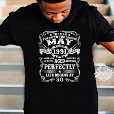 Herren 30 Geburtstag Geschenk Mann Mythos Legende Mai 1991 Shirt