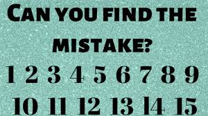 1 2 3 4 5 6 7 8 9 10 11 Are You Genius Find The Mistake Answer Find The Mistake If You Are Genius Https Youtu Be A 8ccnmscc Mistakes Genius Find