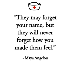 Nursing Maya Angelou Medical Quotes Medical Assistant Quotes Nurse Quotes