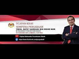 Amanat yang berhormat dato haji azmi bin rohani, setiausaha kerajaan johor. Pejabat Setiausaha Persekutuan Sabah Sakk Opk