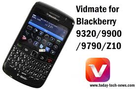 Maybe you would like to learn more about one of these? Vidmate For Blackberry 9320 9900 9790 Z10 Vidmate Apk Blackberry