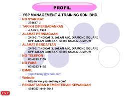 Namun pada mac 2000, syarikat ini telah menukar namanya kepada raja hussin sdn. Profil Ysp Management Training Sdn Bhd Sept 2009