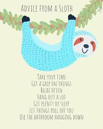 The Catren Studio Sloth Quote Sloth Sloth Life