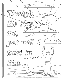 Download this running horse printable to entertain your child. Coloring Pages For Kids By Mr Adron Printable Bible Verse Coloring Page For Job 13 15 Though He Slay Me