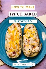 How To Make Twice Baked Potatoes Recipe In 2021 Twice Baked Potatoes Potato Side Dishes Easy Potato Side Dishes