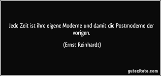 Zeitliche einordnung der postmodernen literatur. Jede Zeit Ist Ihre Eigene Moderne Und Damit Die Postmoderne Der