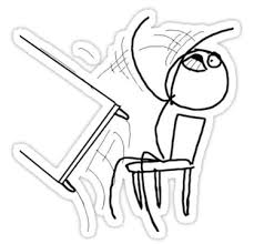Table Flip Meme Rage Comic Flipping Angry Mad Stickers By Superfly360 Redbubble Meme Rage Comics Rage Comics Memes
