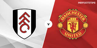 Sky sports main event and premier league will be broadcasting the match live. Fulham Vs Man United Prediction And Betting Tips Mrfixitstips