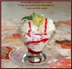 La Table Lorraine D Amelie Nougat Glace Au Miel Des Vosges Fruits Secs Marines Au Grand Marnier Coulis De Fruits Rouges Nougat Glace Coulis De Fruits Glace