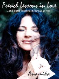 French Lessons in Love...and some lessons in language too by Anamika  (Ebook)