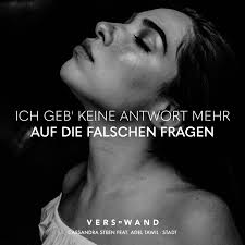 (c) 2009 universal music domestic rock/urban, a division of universal music gmbh. Ich Geb Keine Antwort Mehr Auf Die Falschen Fragen Cassandra Steen Feat Adel Tawil Visual Statements Visual Statements Adel Tawil Rap Zitate