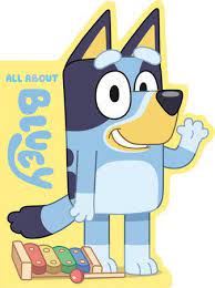 All About Bluey By Penguin Young Readers Licenses 9780593383179 Penguinrandomhouse Com Books Abc Kids Tv Kids Tv Shows Abc For Kids