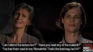 After all imaginable care has been taken to heal them up, it has been said that time heals all. Criminal Minds Moments Criminal Minds Memes Criminal Minds Crimal Minds