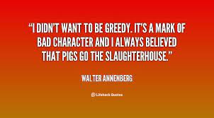 Family money and family with no money. Greedy Family Quotes Quotesgram