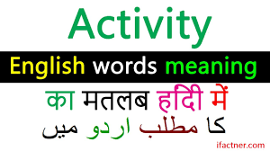 Activity Meaning English To Urdu Words Dictionary English Hindi Translation Free Online Lesson Youtube