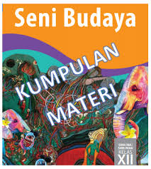 Check spelling or type a new query. Materi Seni Budaya Kelas 12 Sma Semester 1 2 Terbaru Kherysuryawan Id
