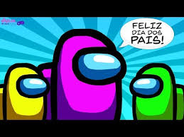 8 Impostor Do Dia Dos Pais Among Us Youtube Em 2020 Feliz Dia Dos Pais Dia Dos Pais Dia Do Pai
